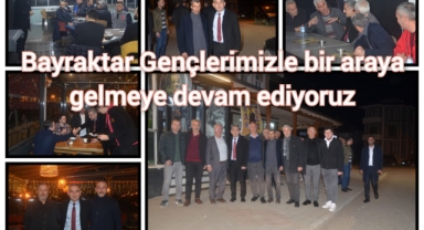 Bayraktar: Gençlerimizle bir araya gelmeye devam ediyoruz