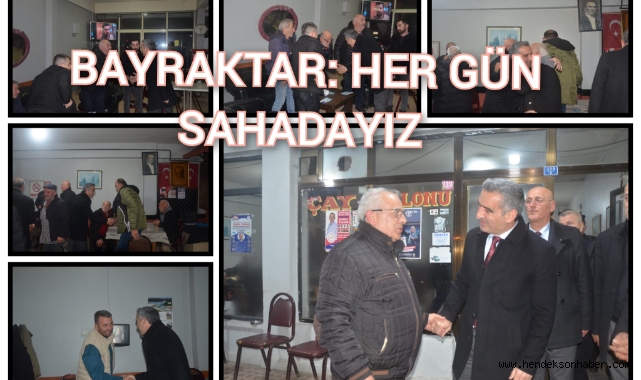 BAYRAKTAR: "HER GÜN SAHADAYIZ"