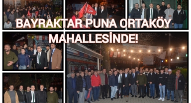 BAYRAKTAR PUNA ORTAKÖY MAHALLESİNDE !