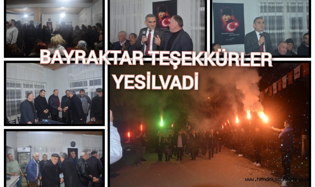 BAYRAKTAR TEŞEKKÜRLER YEŞİLVADİ