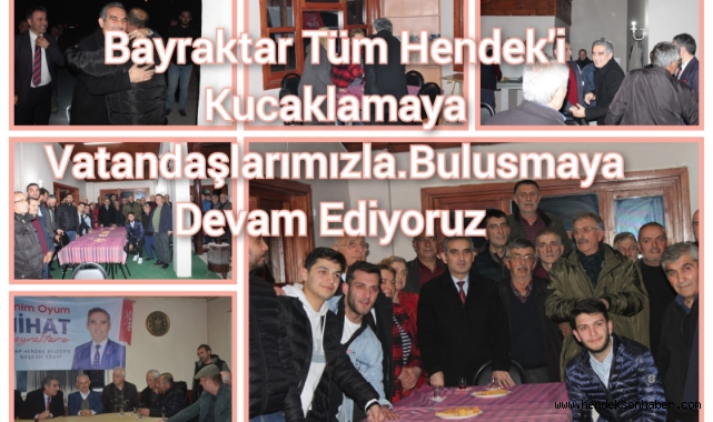 Bayraktar Tüm Hendek'i Kucaklamaya atandaşlarımızla uluşmaya devam ediyoruz.