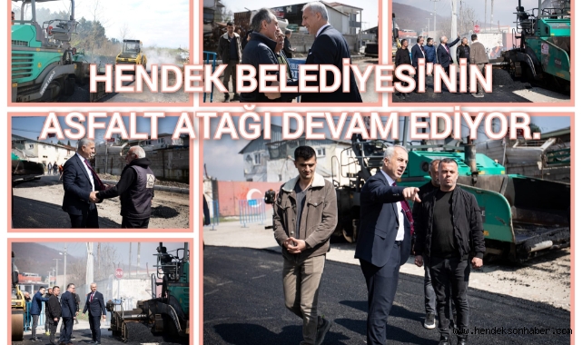 HENDEK BELEDİYESİ’NİN ASFALT ATAĞI DEVAM EDİYOR