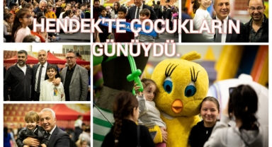 HENDEK’TE GÜN ÇOCUKLARIN GÜNÜYDÜ