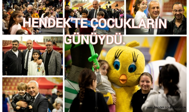 HENDEK’TE GÜN ÇOCUKLARIN GÜNÜYDÜ