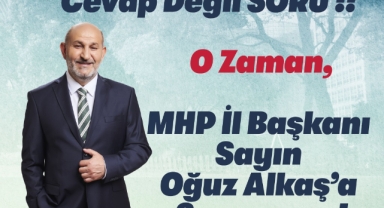 İrfan Püsküllü’den Oğuz Alkaş’a cevap değil, soru!