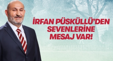 Püsküllü’den Sevenlerine Mesaj Var!
