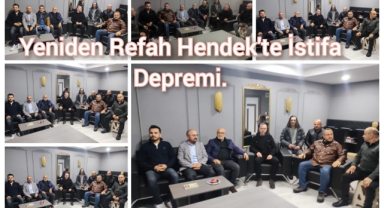 Yeniden Refah Hendek'te İstifa Depremi