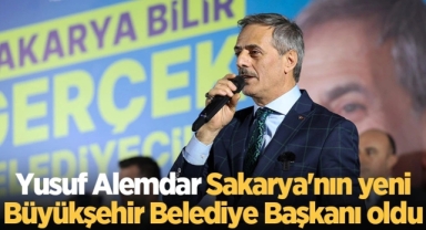Alemdar Sakarya'nın yeni Büyükşehir Belediye Başkanı oldu