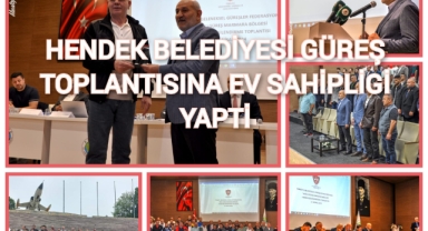 HENDEK BELEDİYESİ GÜREŞ TOPLANTISINA EVSAHİPLİĞİ YAPTI