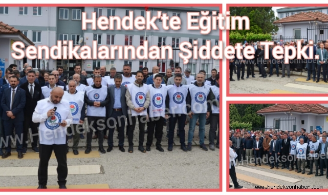 Hendek'te Eğitim sendikalarından şiddete tepki