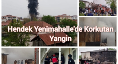 Hendek Yenimahalle’de korkutan yangın!