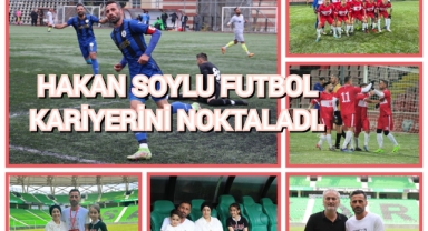 Hakan Soylu Futbol  Kariyerini Noktaladı