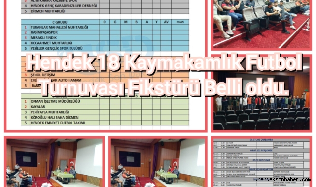 Hendek 18 Kaymakamlık Futbol Turnuvası  Fikstürü Belli Oldu.