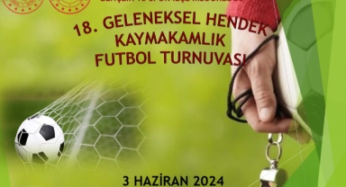 HENDEK KAYMAKAMLIK  FUTBOL TURNUVASI BAŞLIYOR 