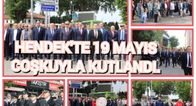HENDEK'TE 19 MAYIS ÇOŞKUYLA KUTLANDI