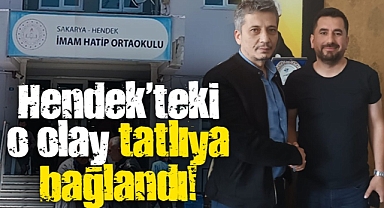 Hendek'teki o olay tatlıya bağlandı!