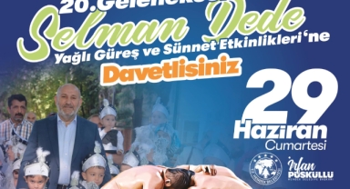 HENDEK GELENEKSEL SELMAN DEDE ŞENLİKLERİ 29 HAZİRAN’DA