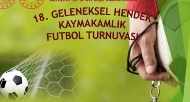 Hendek Kaymakamlık 18 Futbol Turnuvası Start Alıyor