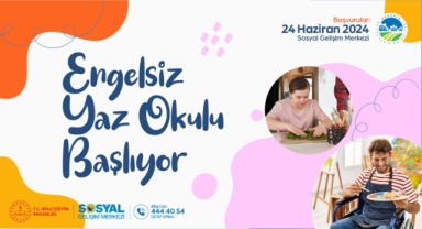 SGM'de engelsiz yaz okulu başlıyor