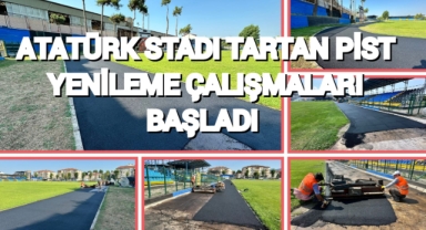 ATATÜRK STADI TARTAN PİST YENİLEME ÇALIŞMALARI BAŞLADI