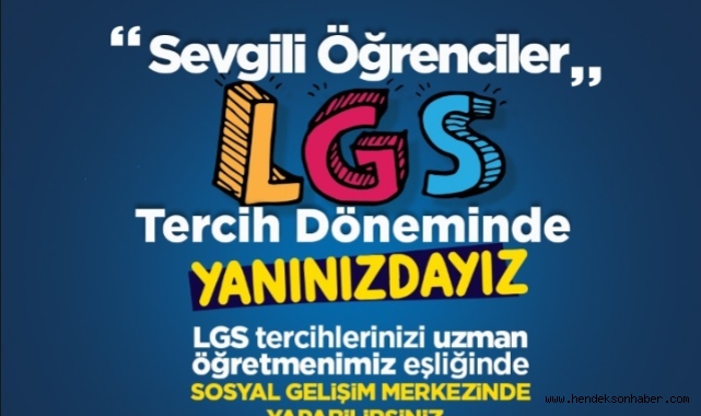 Büyükşehir’den LGS öğrencilerine önemli çağrı: Son gün 17 Temmuz