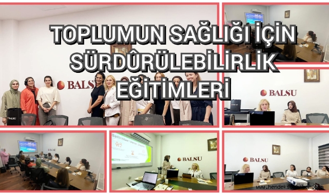 TOPLUMUN  SAĞLIĞI İÇİN SÜRDÜRÜLEBİLİRLİK EĞİTİMLERİ