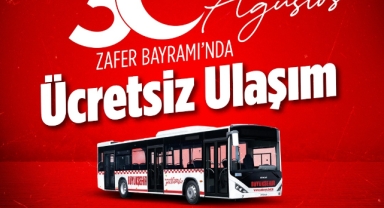 Büyükşehir açıkladı: 30 Ağustos Zafer Bayramı'nda ulaşım ücretsiz