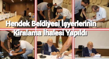 HENDEK BELEDİYESİ İŞYERLERİNİN KİRALAMA İHALESİ YAPILDI