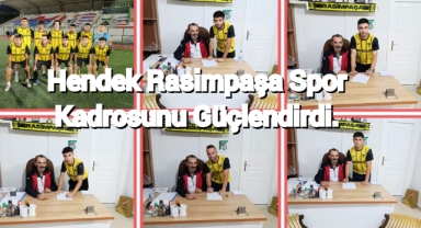 Hendek Rasimpaşaspor Kadrosunu Güçlendirdi