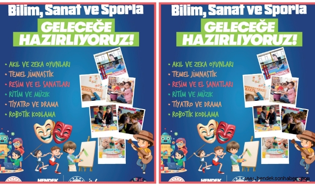 HENDEK’TE ANAOKULU ÖĞRENCİLERİNE BİLİM, SANAT, SPOR, DİNİ VE KÜLTÜREL ALANLARDA EĞİTİM VERİLECEK