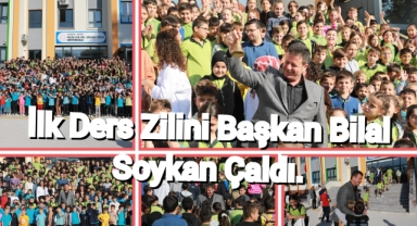İlk ders zilini Başkan Bilal Soykan çaldı