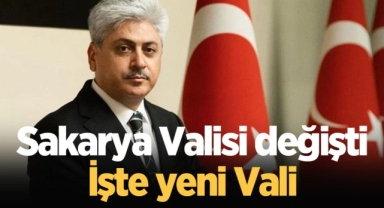 Sakarya Valisi değişti Yeni Vali Rahmi Doğan Oldu