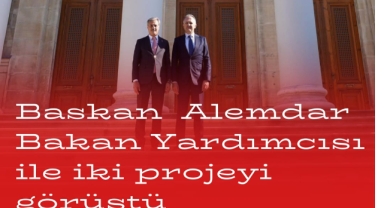 Başkan Alemdar Bakan Yardımcısı Yazgı ile iki projeyi görüştü: 