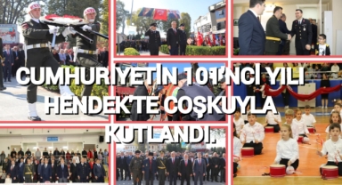 CUMHURİYETİN 101'NCİ YILI HENDEK'TE COŞKUYLA KUTLANDI