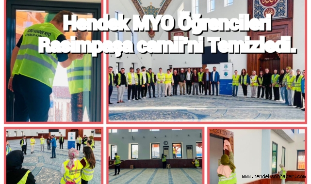 Hendek MYO Öğrencileri Rasimpaşa Camii’ni Temizledi