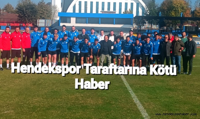 Hendekspor Taraftarına Kötü Haber!