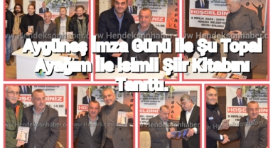 Aygüneş İmza Günü İle  Şu Topal Ayağımla İsimli Şiir Kitabını Tanıttı