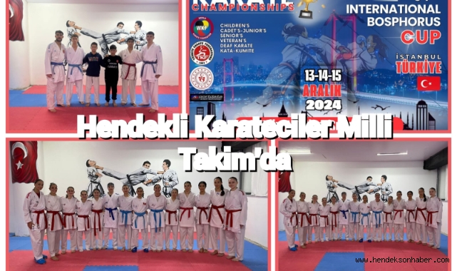 Hendekli karateciler Mili Takım’da