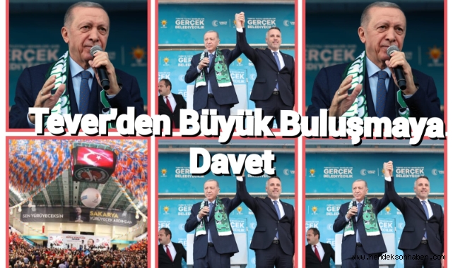Tever’den Büyük Buluşmaya Davet