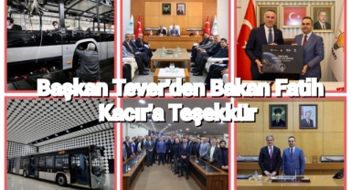 Başkan Tever'den Bakan Fatih Kacır’a Teşekkür