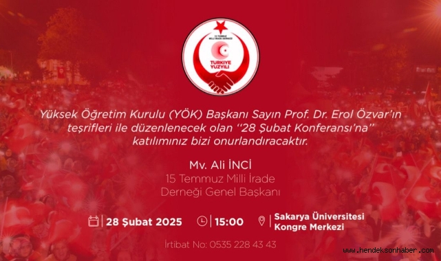 15 Temmuz Milli İrade Derneği'nden 28 Şubat Konferansı: