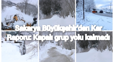 Büyükşehir’den kar raporu: Kapalı grup yolu kalmadı