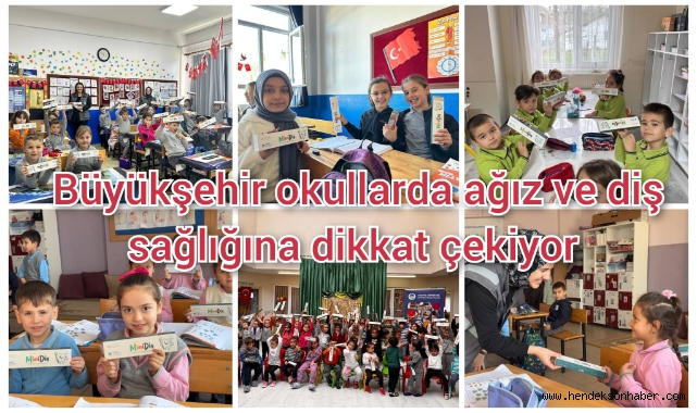 Büyükşehir okullarda ağız ve diş sağlığına dikkat çekiyor