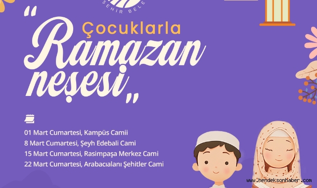 ‘Çocuklarla Ramazan Neşesi’ etkinlikleri miniklerle buluşacak