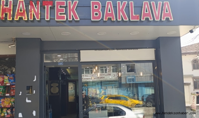 Hendek'in Yeni Tatlı Durağı Hantek Baklava  Açıldı