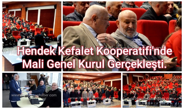 Hendek Kefalet Kooperatifi'nde Mali Genel Kurul Gerçekleşti
