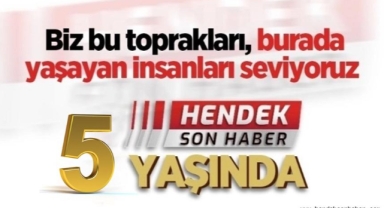 Hendek Son Haber 5 Yaşında