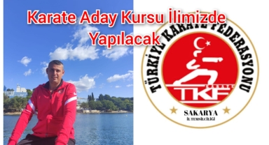 Karate Aday Kursu İlimizde gerçekleşecek