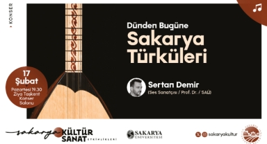 Sakarya’nın kültürü türkülerle hayat bulacak