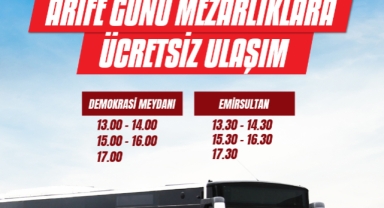 Büyükşehir’den arefe günü mezarlıklara ücretsiz ulaşım 
